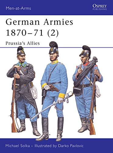 German Armies 1870-71 (2): Prussia's Allies Cover