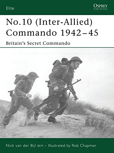 No.10 (Inter-Allied) Commando 1942 - 45: Britain's Secret Commando Cover