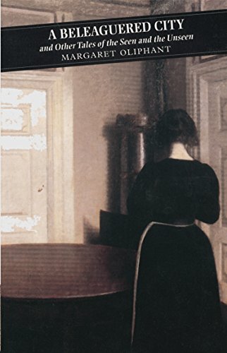 Beleaguered City and Other Tales of the Seen and the Unseen (Canongate Classics) Cover