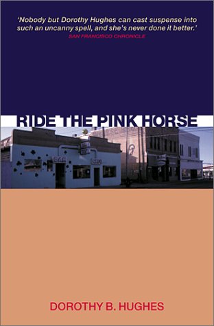 Ride the Pink Horse (Canongate Crime) Cover
