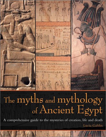 The Myths and Mythology of Ancient Egypt Cover