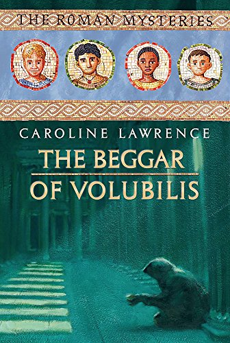 The Beggar of Volubilis (Roman Mysteries) Cover