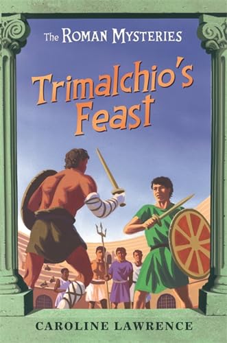 Trimalchio's Feast and Other Mini-mysteries (Roman Mysteries) Cover