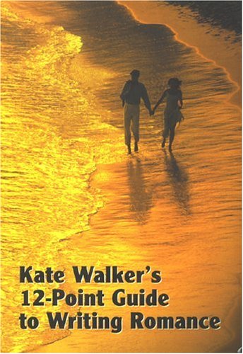 Kate Walker's 12-point Guide to Writing Romance (Studymates) Cover