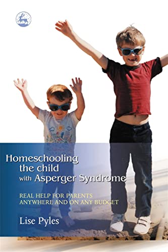 Homeschooling the Child With Asperger Syndrome Cover