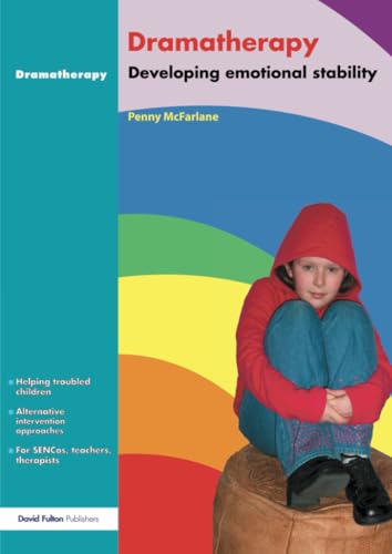Dramatherapy  Raising Children's Self-Esteem and Developing Emotional Stability Cover