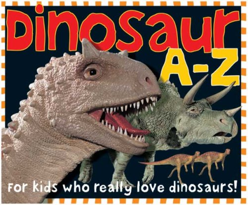 Dinosaur a-z for Kids Who Really Love Cover