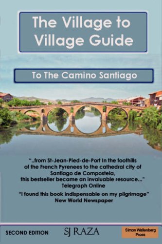 The Village to Village Guide to The Camino Santiago (The Pilgrimage of St James) Cover