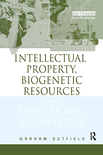 Intellectual Property, Biogenetic Resources and Traditional Knowledge Cover