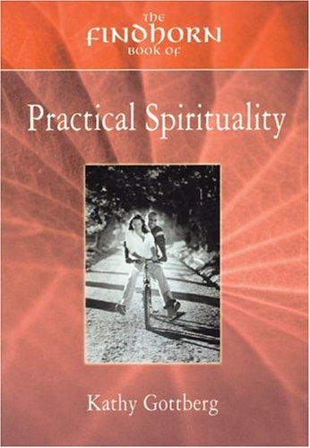 The Findhorn Book of Practical Spirituality Cover