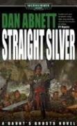 Straight Silver (Gaunt's Ghosts) Cover