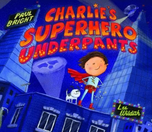 Charlie's Superhero Underpants Cover