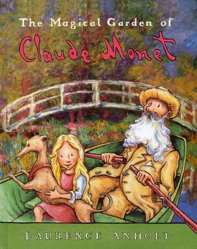 The magical garden of Claude Monet Cover