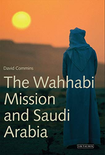 The Wahhabi Mission and Saudi Arabia Cover