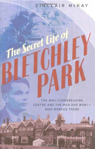 The secret life of Bletchley Park Cover