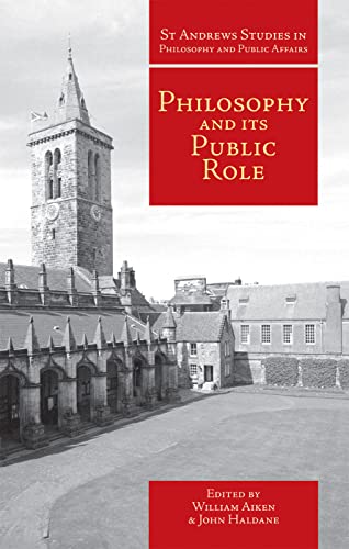 Philosophy and Its Public Role  (St. Andrews Studies in Philosophy & Public Affairs) Cover