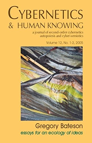Gregory Bateson (Cybernetics & Human Knowing: A Journal of Second-Order Cybernetics Auto Poiesis and Cyber-Semiotics) Cover