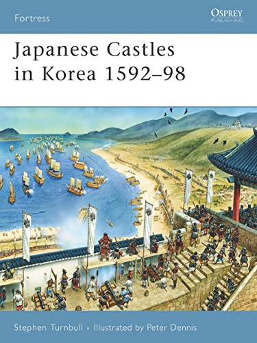 Japanese Castles in Korea 1592-98 (Fortress) Cover