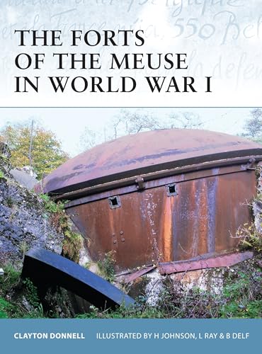 The Forts of the Meuse in World War I (Fortress) Cover