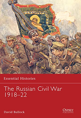 The Russian Civil War 1918-21 (Essential Histories) Cover