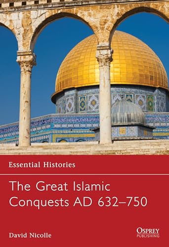 The great Islamic conquests AD 632-750 Cover