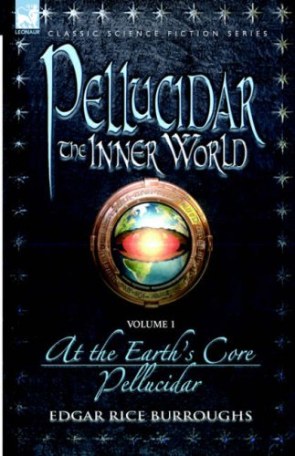 Pellucidar - The Inner World - Volume 1 - At the Earth's Core & Pellucidor (Pellucidar - the Inner World) Cover