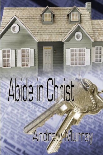 Abide in Christ (Andrew Murray Christian Classics) Cover