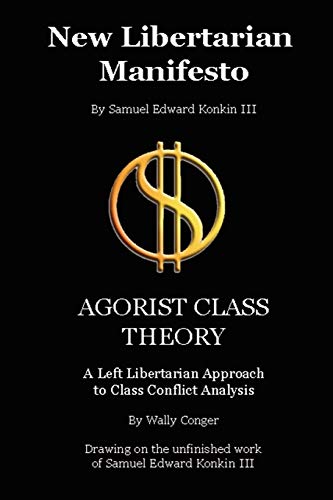 New Libertarian Manifesto and Agorist Class Theory Cover