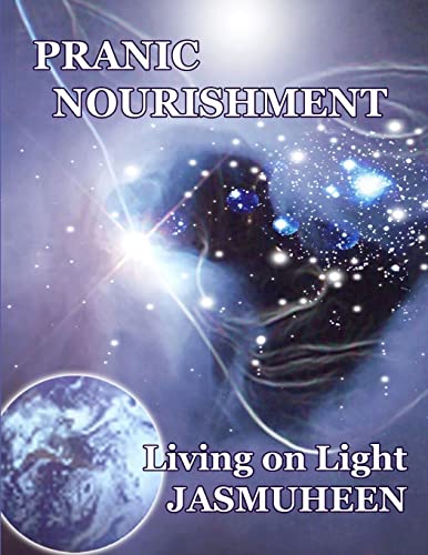 PRANIC NOURISHMENT - Nutrition for the New Millennium - Living on Light Series (Living on Light) Cover