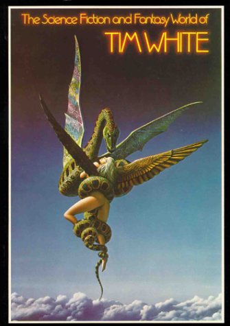 The science fiction and fantasy world of Tim White. Cover