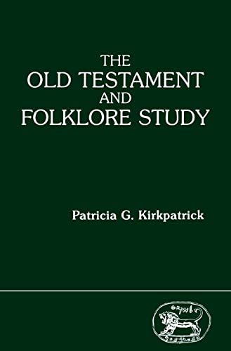 The Old Testament And Folklore Study (The Library of Hebrew Bible/Old Testament Studies) Cover