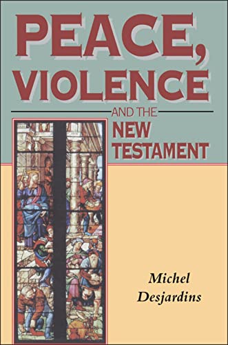 Peace, Violence & the New Testament (Biblical Seminar, No 46) Cover