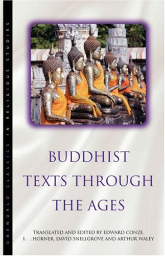 Buddhist Texts Through the Ages (Oneworld Classics in Religious Studies) Cover