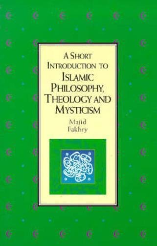 A short introduction to Islamic philosophy, theology and mysticism Cover