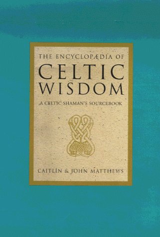 The Encyclopedia of Celtic Wisdom Cover