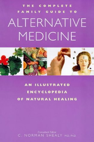 The Complete Family Guide to Alternative Medicine Cover