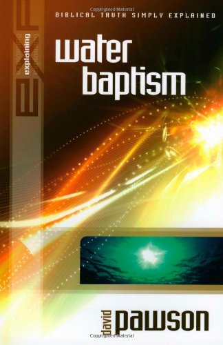 Explaining Water Baptism (Explaining) Cover