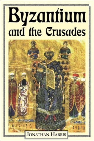 Byzantium and the Crusades Cover