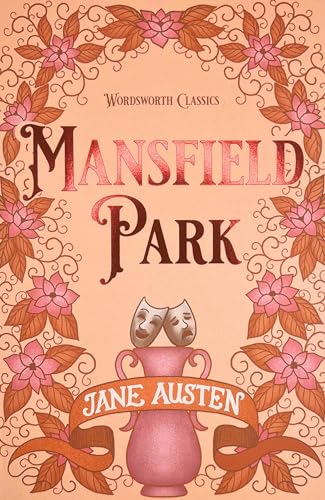 Mansfield Park (Wordsworth Classics) (Wordsworth Collection) Cover