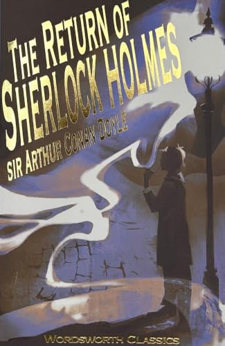 Return of Sherlock Holmes (Wordsworth Classics) (Wordsworth Classics) Cover