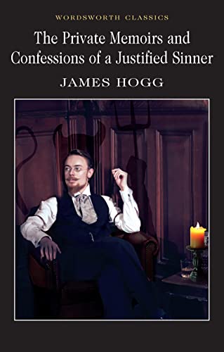 Private Memoirs & Confessions of a Justified Sinner (Wordsworth Classics) (Wordsworth Classics) Cover