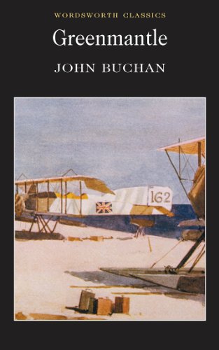 Greenmantle (Wordsworth Classics) (Wordsworth Collection) Cover