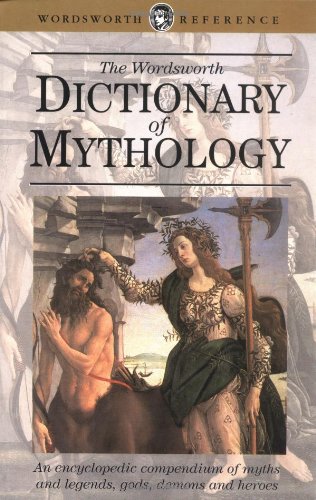 DICTIONARY OF MYTHOLOGY - (Wordsworth Collection) Cover