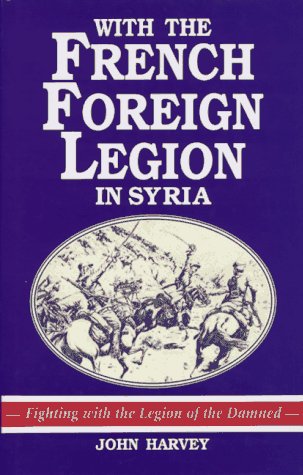 With the French Foreign Legion in Syria Cover
