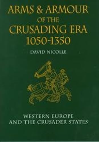 Arms and armour of the crusading era, 1050-1350. Cover