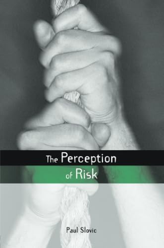 The Perception of Risk (Earthscan Risk and Society Series) Cover