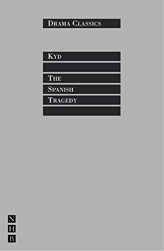 The Spanish Tragedy (Nick Hern Books Drama Classics) Cover