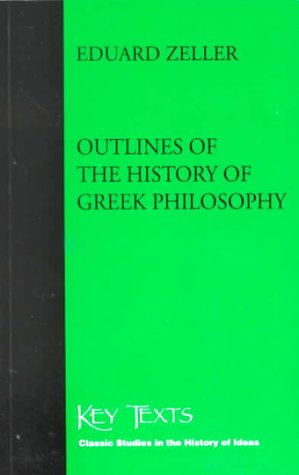 Outlines of the History of Greek Philosophy (Key Texts : Classic Studies in the History of Ideas) Cover
