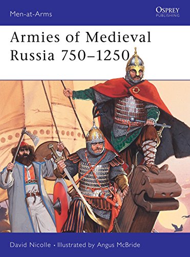 Armies of Medieval Russia, 750-1250 (Men-At-Arms Series, 333) Cover