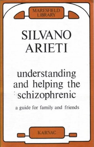 Understanding and helping the schizophrenic Cover